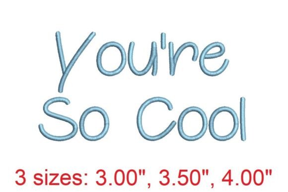 You Re So Cool Embroidery Font Review